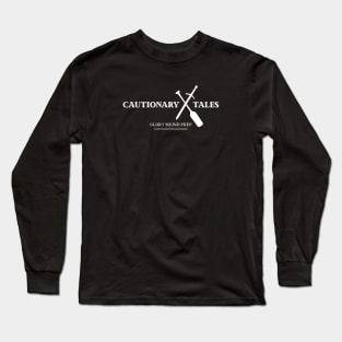 Cautionary Tales Long Sleeve T-Shirt